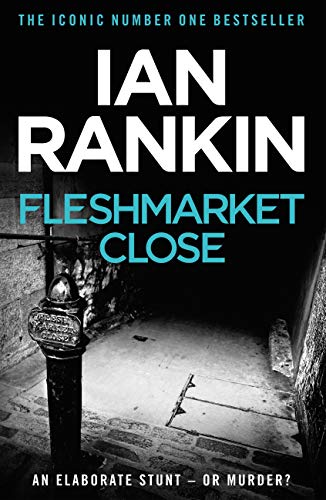 Fleshmarket Close (Inspector Rebus Book 15) (English Edition) livre