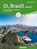 Oi, Brasil! aktuell A1: Der Kurs für brasilianisches Portugiesisch / Kurs- und Arbeitsbuch mit 2 Audio-CDs by Nair Nagamine Sommer, Odete Nagamine Weidmann