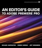 Image de An Editor's Guide to Adobe Premiere Pro