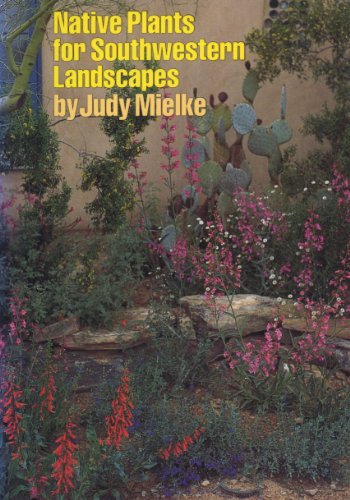 Native Plants for Southwestern Landscapes (English Edition)