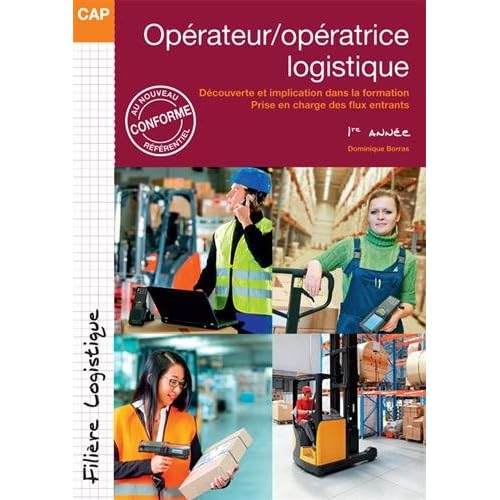 Opérateur/opératrice logistique CAP 1re année Opérateur/opératrice logistique CAP 1re année