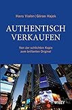 Authentisch verkaufen: Von der schlichten Kopie zum brillanten Original by