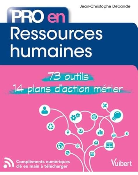 Amazon Fr Pro En Ressources Humaines 73 Outils 14 Plans D Action Metier Debande Jean Christophe Livres