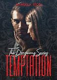 TEMPTATION (The Dangerous Series Vol.1): Dark Romance