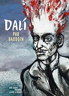 jaquette livre Biopic Salvador Dali - tome 1 - Dali par Baudoin (édition normale)