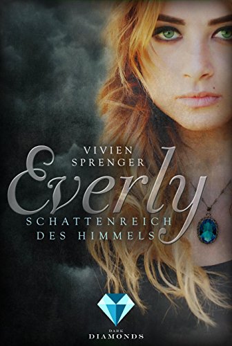 Everly. Schattenreich des Himmels (German Edition)