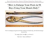Image de How to Enlarge Your Penis in 90 Days Using Your Hands Only (English Edition)