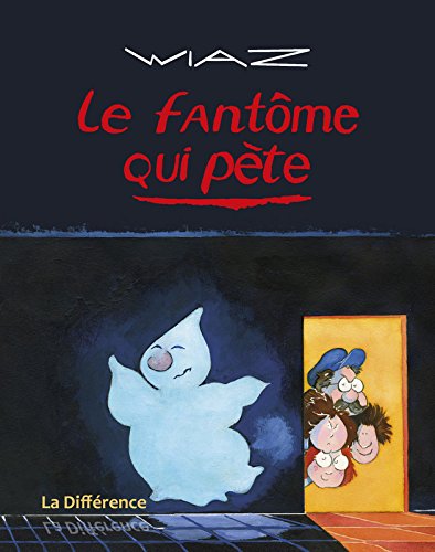 couverture de : Le fant&ocirc;me qui p&egrave;te