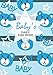 Produktbild Baby's Daily Log Book: Baby Daily Log book Record Keeper, Toddler Logs Logbook Notebook for Health Care, Immunization, Daily Activity Tracker, Gifts ... x 10", 110 Pages. (Child Care Logs, Band 37)