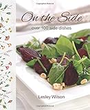 Image de On the Side: Over 100 Side Dishes