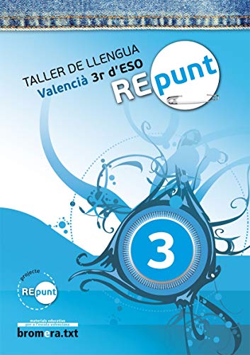 Repunt 3 Taller de llengua: Valencià 3r ESO (Bromeratxt)