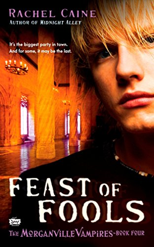 Feast of Fools: The Morganville Vampires, Book 4