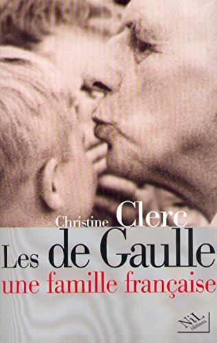 Les  de Gaulle, une famille française