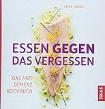 Image de Essen gegen das Vergessen: Das Anti-Demenz-Kochbuch