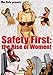 Produktbild Safety First: the Rise of Women! by Liliya Czarina, Mary Beth Erica Ibsen