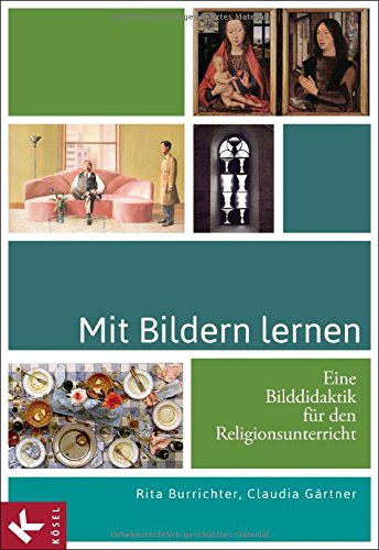 Download Mit Bildern lernen: Eine Bilddidaktik für den Religionsunterricht Download Mit Bildern lernen: Eine Bilddidaktik für den Religionsunterricht