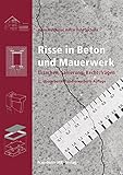 Image de Risse in Beton und Mauerwerk.: Ursachen, Sanierung, Rechtsfragen.