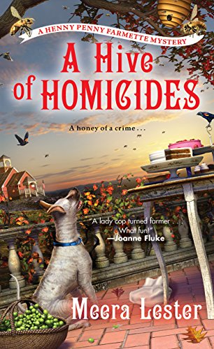 A Hive Of Homicides A Henny Penny Farmette Mystery - 