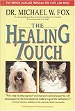Image de The Healing Touch: The Proven Massage Program for Cats and Dogs