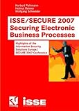 Image de Isse/Secure 2007 Securing Electronic Business Processes: Highlights of the Infurmation Security Solutions Europe/Secure 2007 Confurence