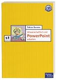 Wissenschaftlich mit PowerPoint arbeiten. by
