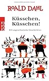 Image de Küßchen, Küßchen! (Die Küsschen-Reihe, Band 1)