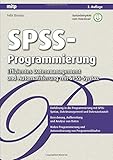 Spss-Programmierung: Effizientes Datenmanagement und Automatisierung mit Spss-Syntax (mitp Professional) by Felix Brosius