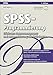 Spss-Programmierung: Effizientes Datenmanagement und Automatisierung mit Spss-Syntax (mitp Professional) by Felix Brosius
