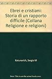 Image de Ebrei e cristiani. Storia di un rapporto difficile