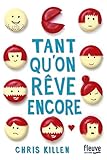 Tant qu'on rêve encore
