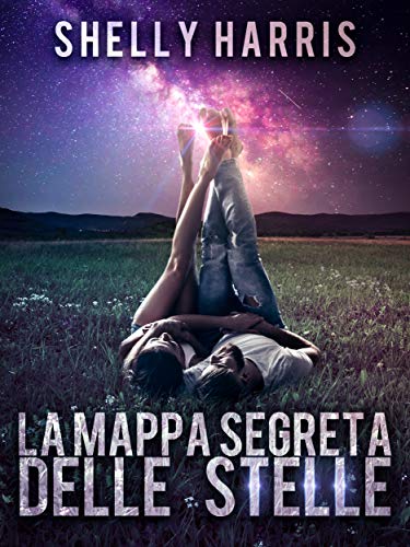 Shelly Harris - La mappa segreta delle stelle (2019)