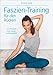Produktbild Faszien-Training für den Rücken: In 5 Minuten zum neuen Lebensgefühl