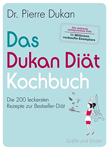Download Das Dukan Diät Kochbuch: Die 200 leckersten Rezepte zur Bestseller-Diät Download Das Dukan Diät Kochbuch: Die 200 leckersten Rezepte zur Bestseller-Diät