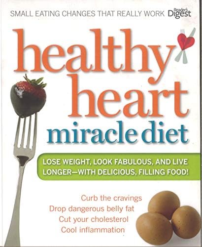 Healthy Heart Miracle Diet: Small eating changes that really works