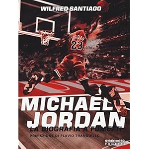 Michael Jordan. La biografia a fumetti