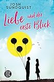 Liebe und der erste Blick by Josh Sundquist, Claudia Max