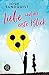 Liebe und der erste Blick by Josh Sundquist, Claudia Max