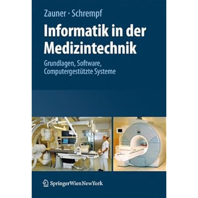 [PDF] Informatik in der Medizintechnik: Grundlagen - Software - Computergestützte Systeme (German Edition) KOSTENLOS DOWNLOAD