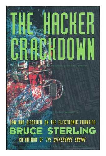 Buy The Hacker Crackdown Law and Disorder on the Electronic Frontier