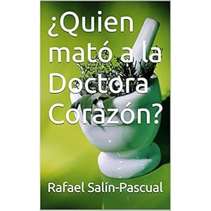 ¿Quien mató a la Doctora Corazón?