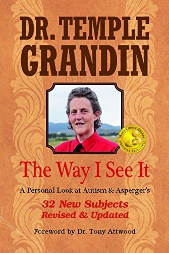 The Way I See it: A Personal Look at Autism and Asperger's