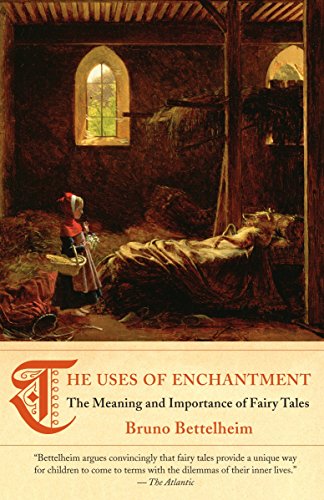 The Uses of Enchantment: The Meaning and Importance of Fairy Tales livre