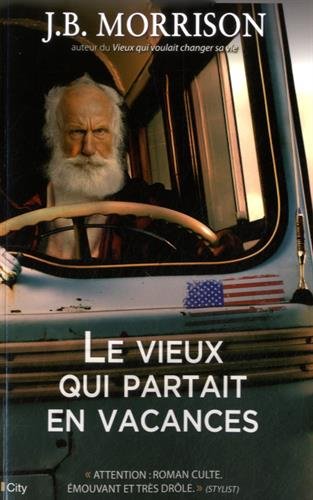Le Vieux qui partait en vacances