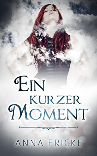 Ein kurzer Moment von [Fricke, Anna]