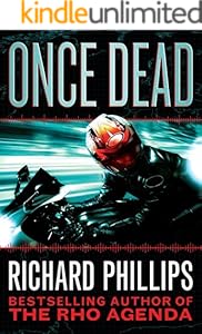 Once Dead (The Rho Agenda Inception Book 1)