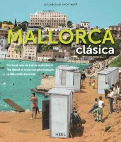 Download Mallorca clásica: Die Insel, wie sie keiner mehr kennt Download Mallorca clásica: Die Insel, wie sie keiner mehr kennt