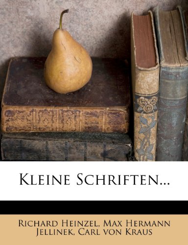 Kleine Schriften von Richard Heinzel