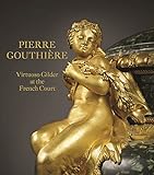 Image de Pierre Gouthière: Virtuoso Gilder at the French Court