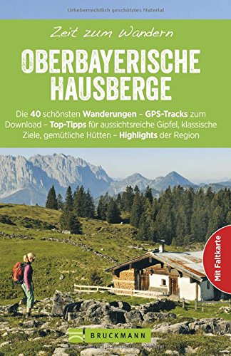 Download Zeit zum Wandern Oberbayerische Hausberge mit Faltkarte: Wanderführer mit 40 Touren zum Wandern in den Bayerischen Voralpen um Ramsau, Bad Tölz und Schliersee, mit GPS-Daten zum Download Download Zeit zum Wandern Oberbayerische Hausberge mit Faltkarte: Wanderführer mit 40 Touren zum Wandern in den Bayerischen Voralpen um Ramsau, Bad Tölz und Schliersee, mit GPS-Daten zum Download
