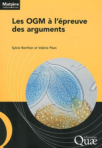 Les OGM à l'épreuve des arguments gratuit Les OGM à l'épreuve des arguments gratuit
